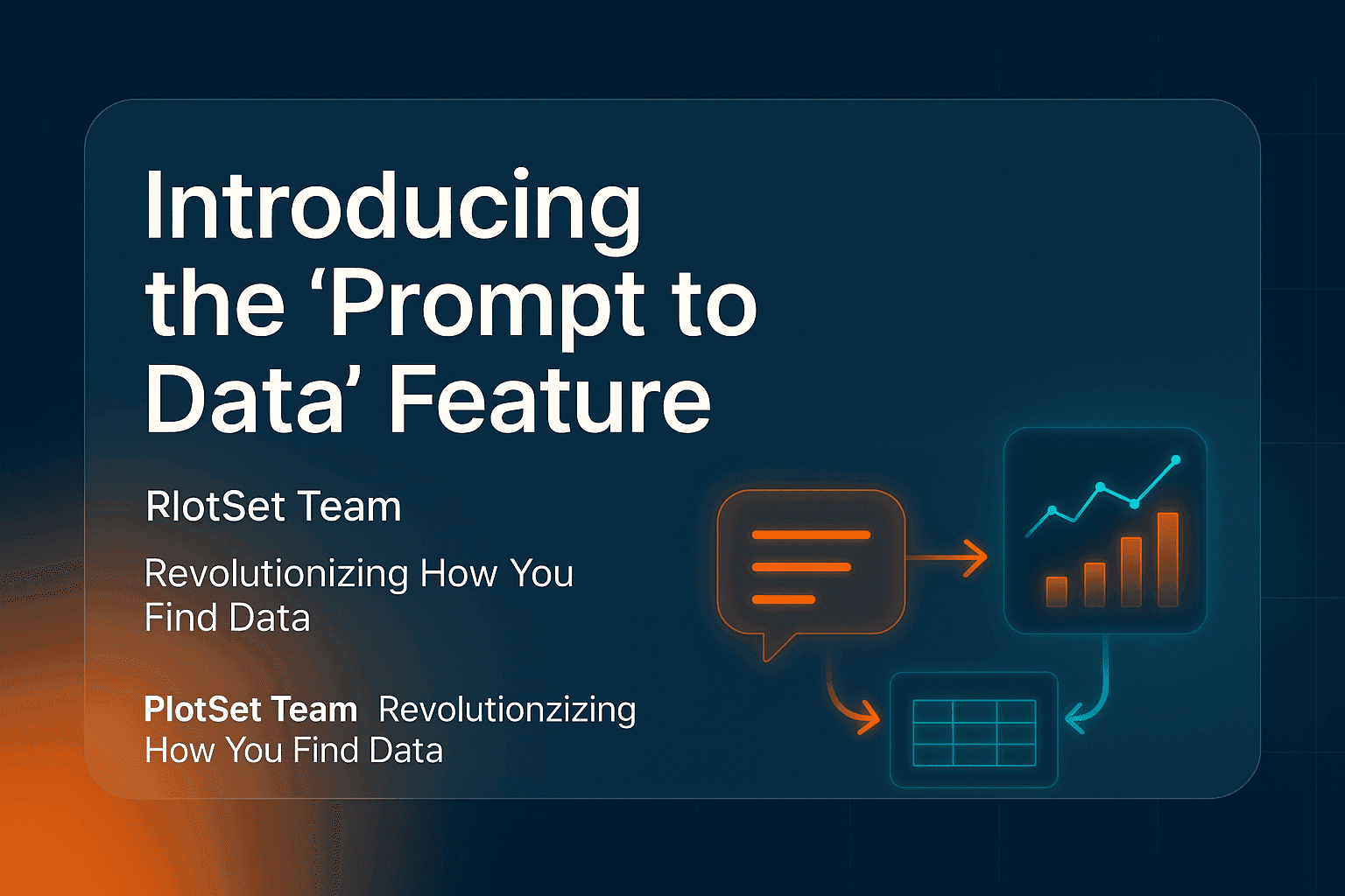 Introducing the "Prompt to Data" Feature